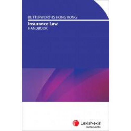 Butterworths Hong Kong Insurance Law Handbook 